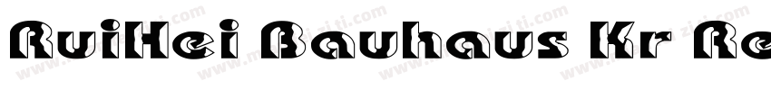 RuiHei Bauhaus Kr Re字体转换